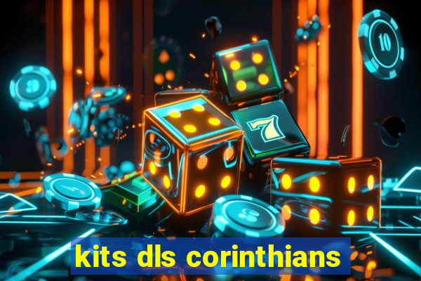 kits dls corinthians